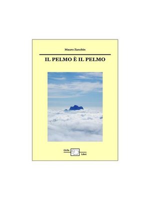 cover image of Il Pelmo è il Pelmo